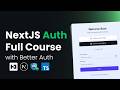 NextJS Authentication Full Course 2025 | Learn Better Auth in 1 Hour