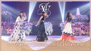 High Heels Te Nachche  || Vicky & Arosha's Wedding Dance Performance | Reception