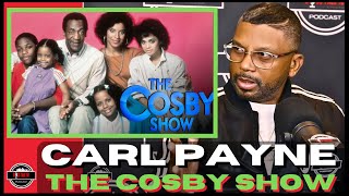 Carl Payne on Bill Cosby & The Cosby Show the Girls on the set, I was Like a Kid in a Candy Store!