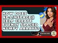 How Does Np.linspace() Help Create Evenly Spaced NumPy Arrays? - Python Code School