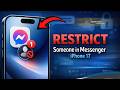 Hide Chats & Activity FAST by RESTRICTING Someone in Messenger on iPhone 17 Series