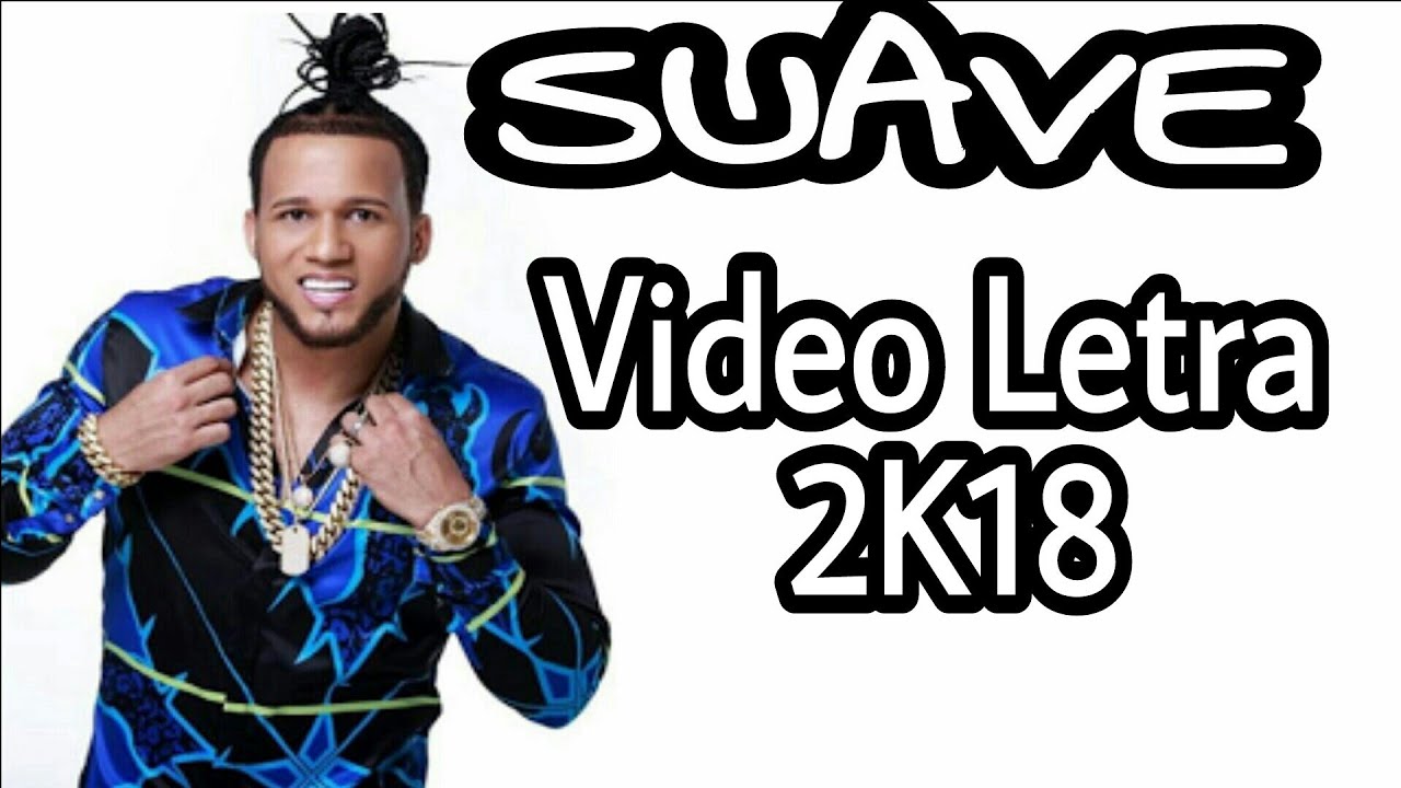 Suave Lyrics - El Alfa Record Oficial | 2018 - YouTube