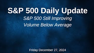 S\u0026P 500 Daily Market Update Friday December 27, 2024