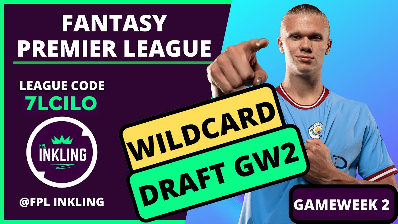 FPL GAMEWEEK 2 WILDCARD DRAFT | WILDCARD TEMPLATES | Fantasy Premier ...