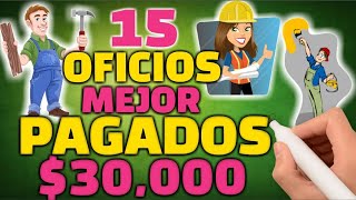 LOS 15 OFICIOS MEJOR PAGADOS