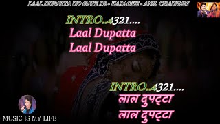 Laal Dupatta Karaoke With Scrolling Lyrics Eng. & हिंदी