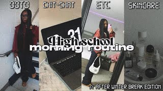 MY HIGH SCHOOL MORNING ROUTINE: After Winter Break Edition❄️❄️| ootd, grwm, skincare, etc