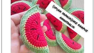 Hızlıca yapın satın karpuz anahtarlik #karpuz #anahtarlik #kolayörgüler #örgü #elişi #crochet