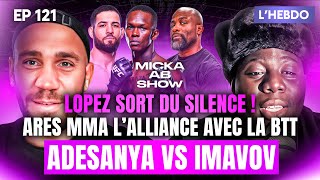 #121 Micka & AB réagissent à l'itw de Lopez, le problème des double casquettes & l'actu du MMA 🇫🇷