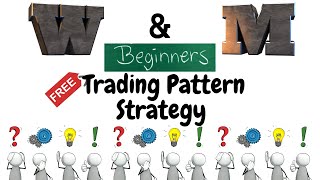The ULTIMATE Beginner's Guide to 'M' & 'W' CHART PATTERNS