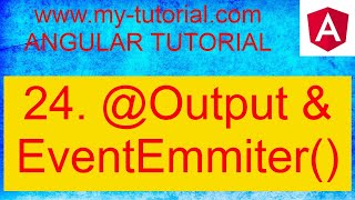 @Output & EventEmitter in angular | Part 24