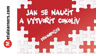 Jak se naučit a vytvořit cokoliv