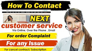 How to contact next customer service | eon next customer service | next customer service number UK