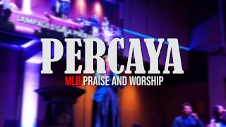 PERCAYA - MLB Praise and Worship