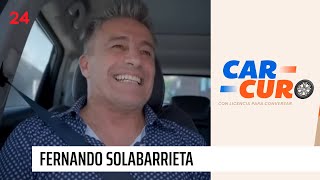 Car-Curo: Fernando Solabarrieta se sincera