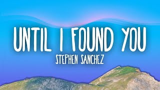 Stephen Sanchez - Until I Found You