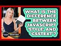 What Is The Difference Between JavaScript 'style' And 'cssText'? - JavaScript Toolkit