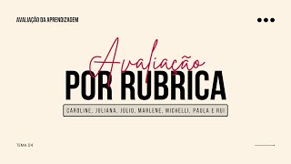 Avaliação por Rubrica — Tema 04 — Avaliação da Aprendizagem