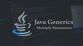 Java Tutorial | Passing Multiple Parameters in Generic Class