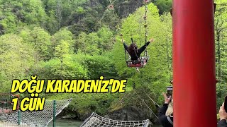 Doğu Karadeniz'de 1 Gün