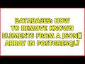 Databases: How to remove known elements from a JSON[] array in PostgreSQL?