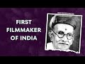 Chapter 6- First Filmmaker of India/Harishchandra Sakharam Bhatawdekar