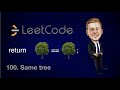 Leetcode 100. Same Tree [Java]