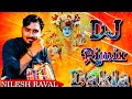 🎧 Nilesh Raval Meldi Maa Na Dj Rimix Full Bass Dakla 🔊 Dj Rimix Dakla || Meldi Maa Na Dj Rimix Dakla