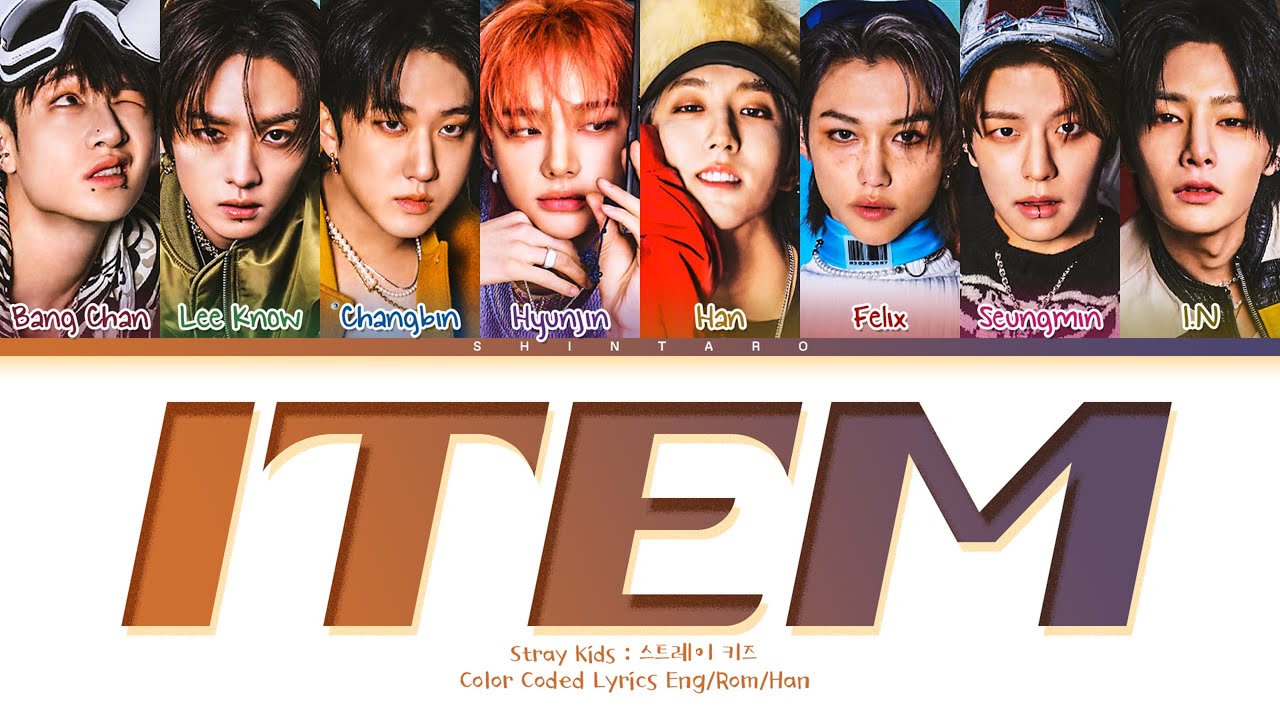 Stray Kids Item Lyrics Color Coded Lyrics Eng Rom Han Youtube
