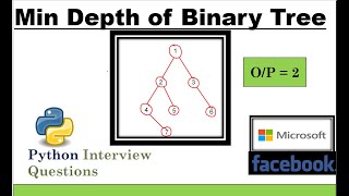 Min Depth of Binary Tree - Python Interview Question #Recursion