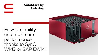 AutoStore by Swisslog: Easy scalability and maximum performance thanks to SynQ WMS or SAP EWM