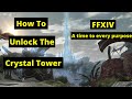 Final Fantasy 14 (FFXIV) How to Unlock The Crystal Tower Raid 2021