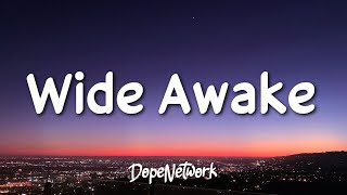 Katy Perry - Wide Awake (Lyrics)