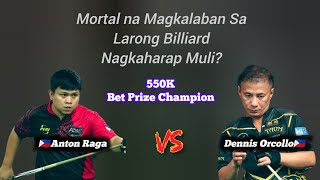 Anton Raga 🆚 Dennis Orcollo || BigTime Match 10ball Parihas Race to 25 || This Game we back 2019