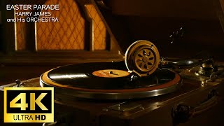 【4K】EASTER PAREAD HARRY JAMES and His ORCHESTRA【ポータブル蓄音器再生】