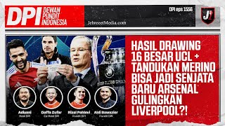 LIVERPOOL VS PSG, ARSENAL KALO LOLOS KETEMU MADRID, BARCA \u0026 MUNCHEN HOKI - DPI - EPS 1556