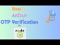 How To Verify User Account With OTP in NodeJS (JavaScript tutorial)!!