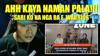 MGA WARRIOS 'TO E! | FULL INTERVIEW: SB19 hyped up on new song ‘DAM,’ upcoming EP ‘Simula at Wakas’