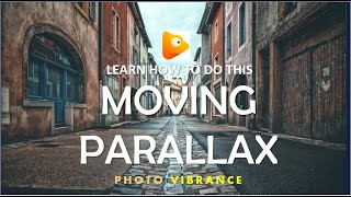 PARALLAX in PhotoVibrance - Learn how to do them