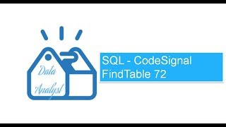 SQL - CodeSignal findTable 72