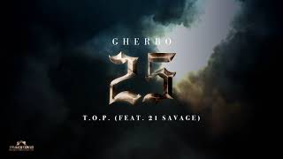 G Herbo T O P feat 21 Savage Audio