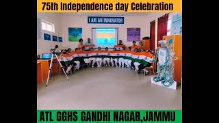 ATL GGHS GANDHI NAGAR CELEBRATING 75th INDEPENDENCE DAY