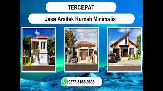 TERCEPAT, WA 0877-3166-9696 Jasa Arsitek Rumah Minimalis Cianjur