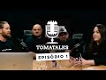 TOMATALKS - Episódio 1