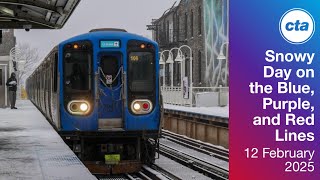 CTA 'L' - Snowy Day on the Blue, Purple, Red Lines - 02/12/25