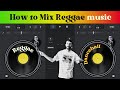 How to Mix Reggae music | Djay Pro Reggae Tutorial