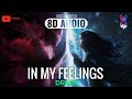 Drake - In My Feelings [8D AUDIO]  🎧