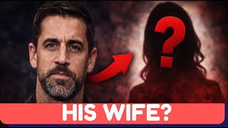 Aaron Rodgers Is Married… So Why Can’t Anyone Find His Wife?