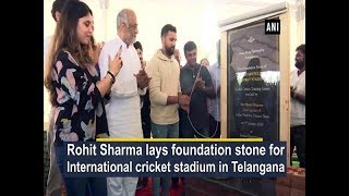 Rohit Sharma lays foundation stone for International cricket stadium in Hyderabad