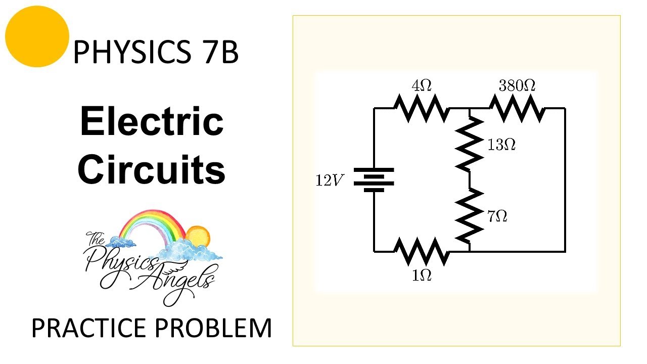 PHY7B Electric Circuits Practice Problem - YouTube